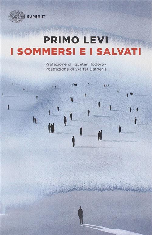 I Sommersi E I Salvati Primo Levi Einaudi 2014