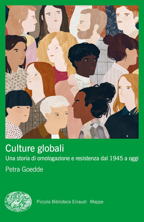 Culture Globali. Una Storia Di Omologazione E Resistenza Dal 1945 A Oggi Petra