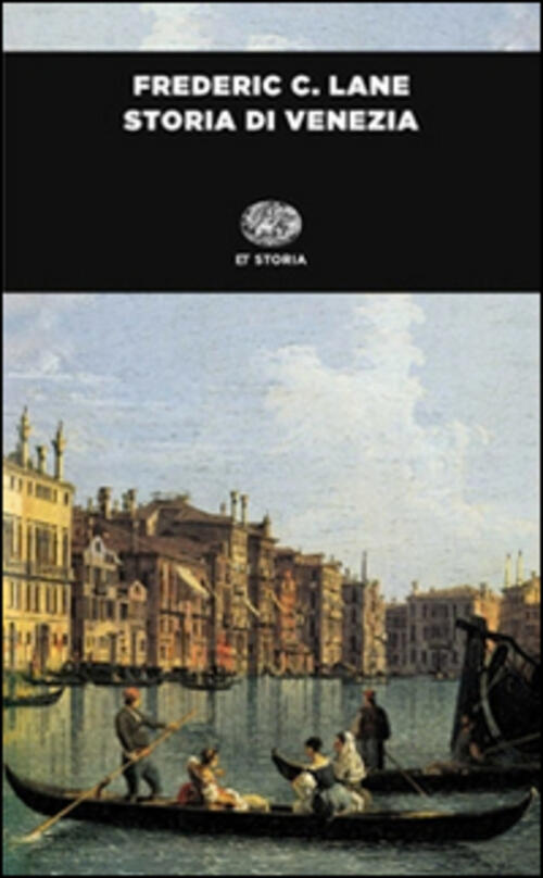 Storia Di Venezia Frederic C. Lane Einaudi 2015