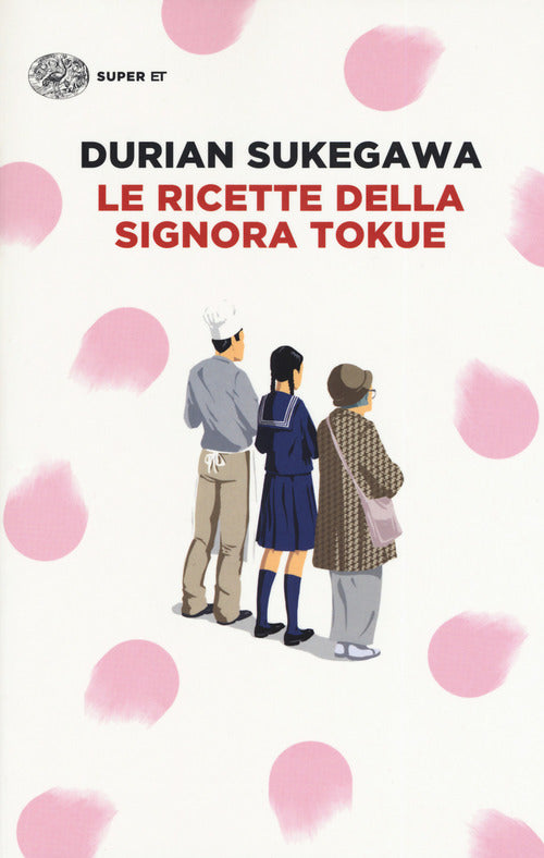 Le Ricette Della Signora Tokue Durian Sukegawa Einaudi 2019