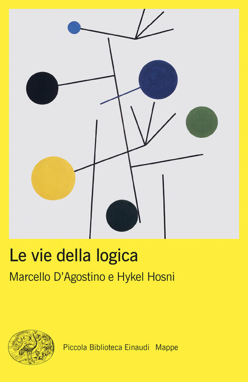 Le Vie Della Logica Hykel Hosni Einaudi 2024