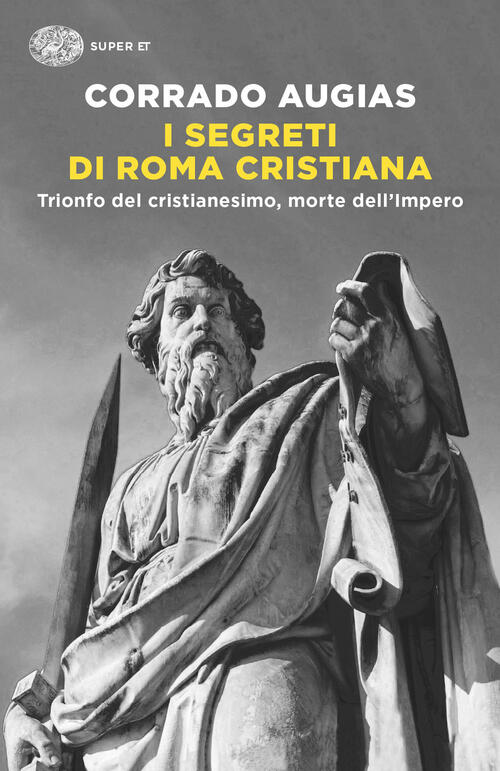 I Segreti Di Roma Cristiana. Trionfo Del Cristianesimo, Morte Dell’Impero Corr