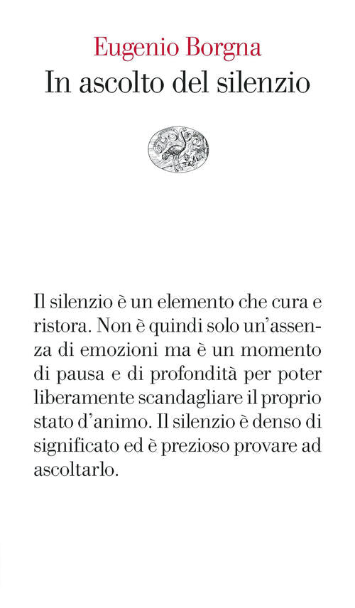 In Ascolto Del Silenzio Eugenio Borgna Einaudi 2024