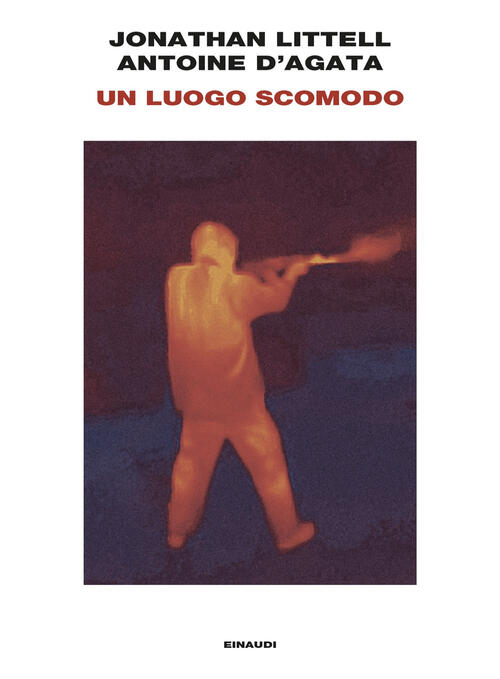 Un Luogo Scomodo Jonathan Littell Einaudi 2024