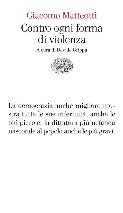 Contro Ogni Forma Di Violenza Giacomo Matteotti Einaudi 2024