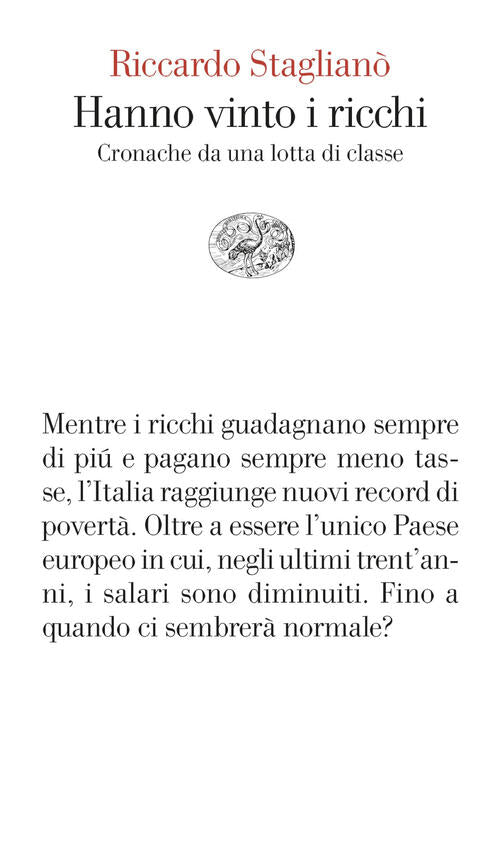 Hanno Vinto I Ricchi. Cronache Da Una Lotta Di Classe Riccardo Stagliano Einau