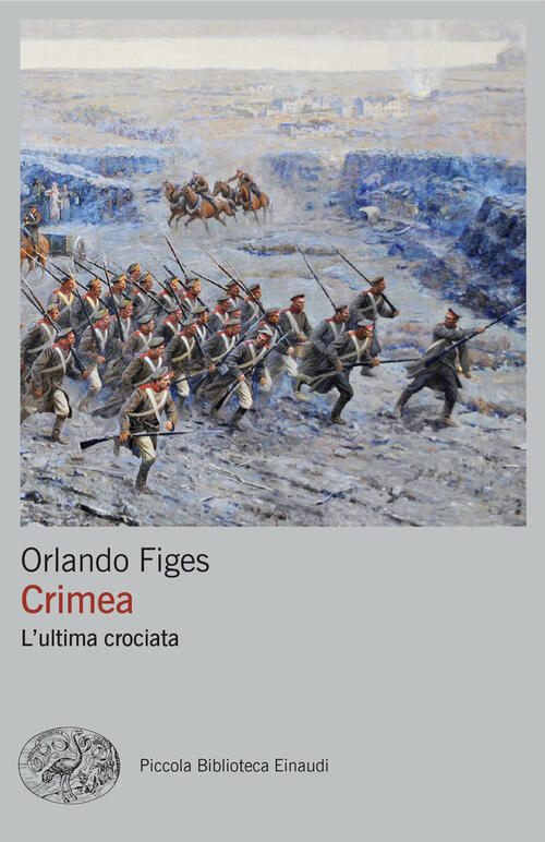 Crimea. L'ultima Crociata Orlando Figes Einaudi 2024