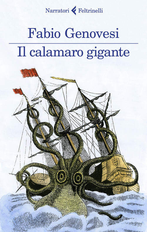 Il Calamaro Gigante Fabio Genovesi Feltrinelli 2021