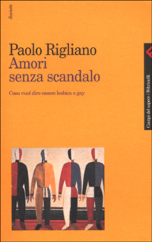 Amori Senza Scandalo. Cosa Vuol Dire Essere Lesbica E Gay