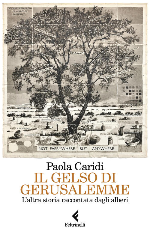 Il Gelso Di Gerusalemme. L'altra Storia Raccontata Dagli Alberi Paola Caridi F