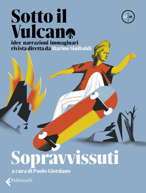 Sotto Il Vulcano. Idee/Narrazioni/Immaginari. Rivista Trimestrale. Vol. 7: Sop