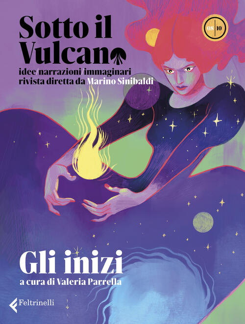 Sotto Il Vulcano. Idee/Narrazioni/Immaginari. Rivista Trimestrale. Vol. 8: Gli