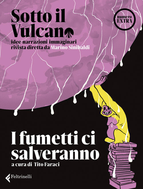 Sotto Il Vulcano. Idee/Narrazioni/Immaginari. Rivista Trimestrale. Numero Extr