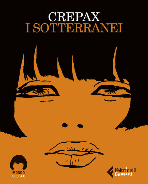 I Sotterranei Guido Crepax Feltrinelli 2024