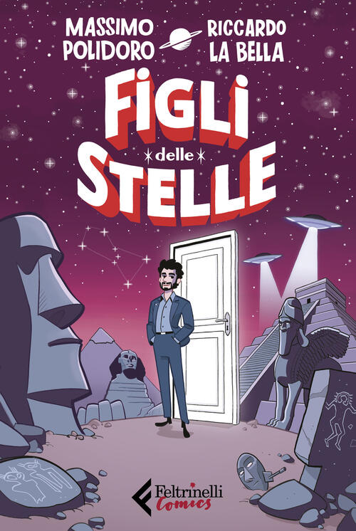 Figli Delle Stelle Massimo Polidoro Feltrinelli 2024