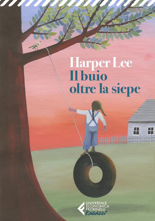 Il Buio Oltre La Siepe Harper Lee Feltrinelli 2020