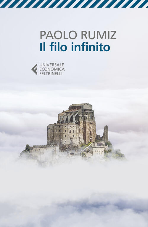 Il Filo Infinito Paolo Rumiz Feltrinelli 2022