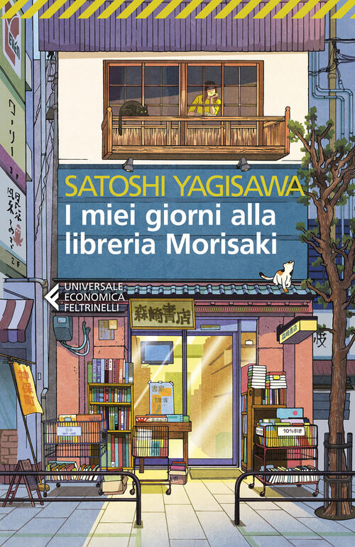 I Miei Giorni Alla Libreria Morisaki Satoshi Yagisawa Feltrinelli 2024