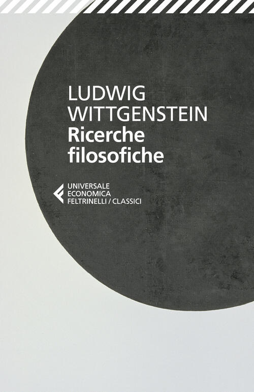 Ricerche Filosofiche. Testo Originale A Fronte Ludwig Wittgenstein Feltrinelli