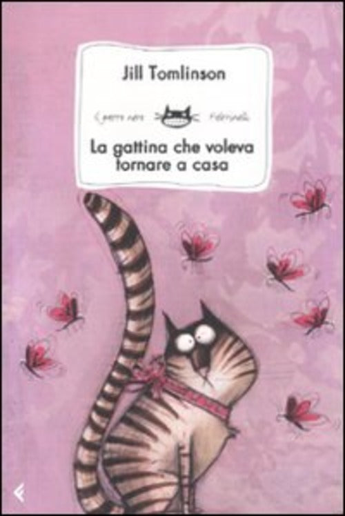 La Gattina Che Voleva Tornare A Casa Jill Tomlinson Feltrinelli 2007