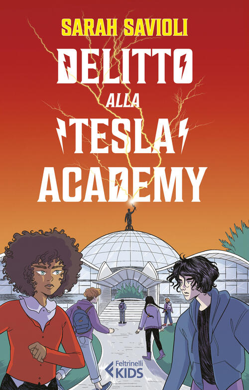 Delitto Alla Tesla Academy Sarah Savioli Feltrinelli 2023