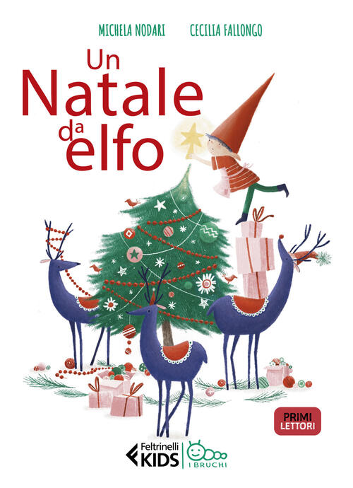 Natale Da Elfo. In Stampatello Maiuscolo. Ediz. Illustrata Michela Nodari Felt