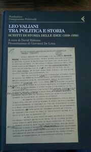 Leo Valiani Tra Politica E Storia. Scritti Di Stor