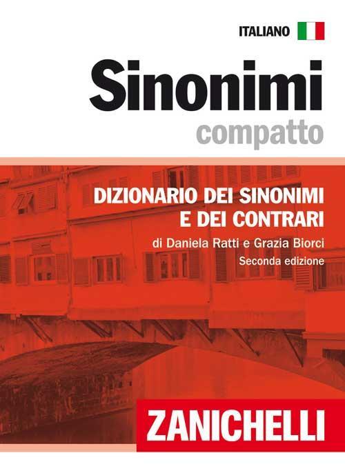 Sinonimi Compatto. Dizionario Dei Sinonimi E Dei Contrari Daniela Ratti Zanich