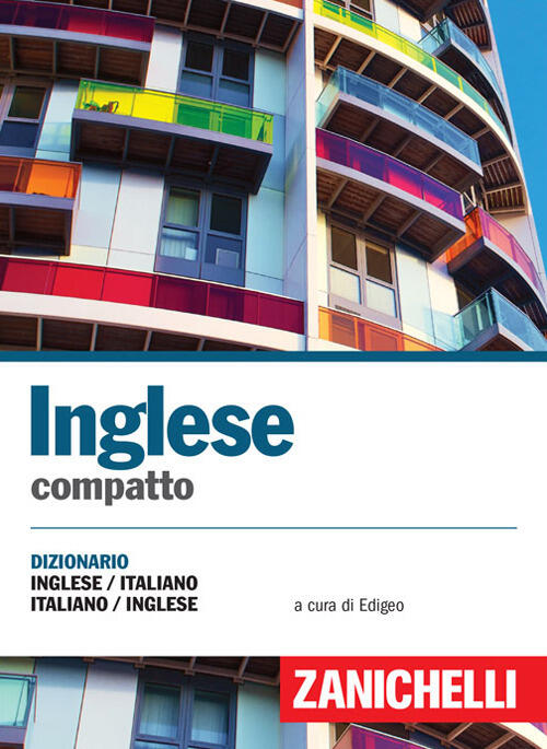 Inglese Compatto. Dizionario Inglese-Italiano, Italiano-Inglese Zanichelli 201