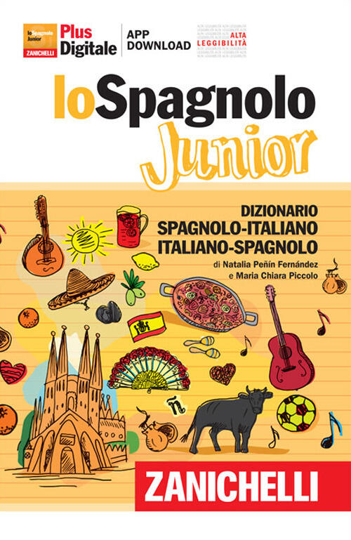 Lo Spagnolo Junior. Dizionario Spagnolo-Italiano, Italiano-Spagnolo. Versione