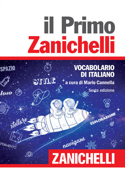 Il Primo Zanichelli. Vocabolario Di Italiano Zanichelli 2018