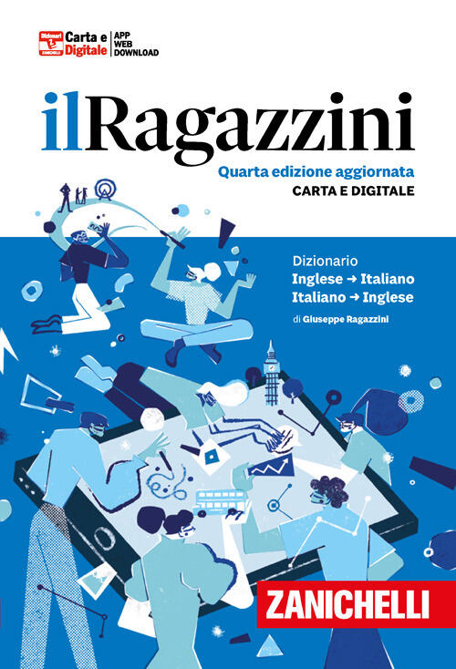 Il Ragazzini. Dizionario Inglese-Italiano, Italiano-Inglese. Con App Giuseppe