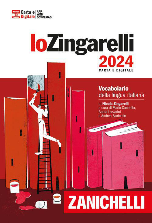 Lo Zingarelli 2024. Vocabolario Della Lingua Italiana. Con Contenuto Digitale