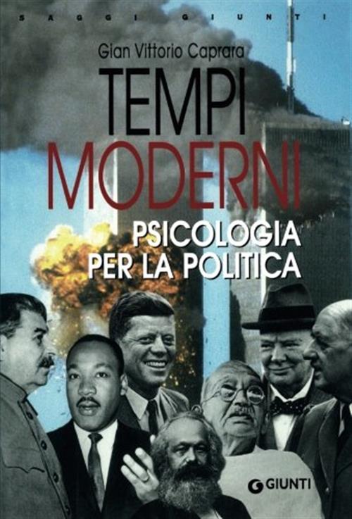 Tempi Moderni. Psicologia Per La Politica