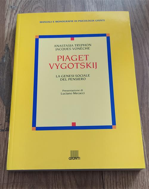 Piaget-Vygotskij. La Genesi Sociale Del Pensiero Anastasia Tryphon, Jacques Vo