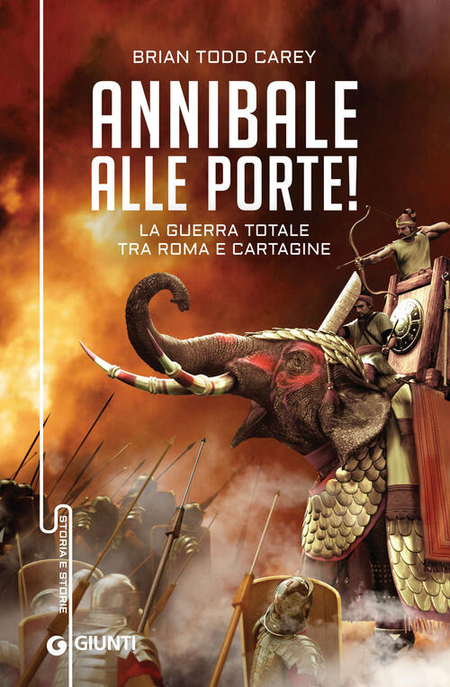 Annibale Alle Porte! La Guerra Totale Tra Roma E Cartagine