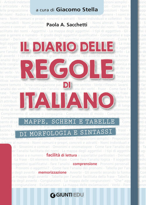 Il Diario Delle Regole Di Italiano. Mappe, Schemi E Tabelle Di Morfologia E Sintassi