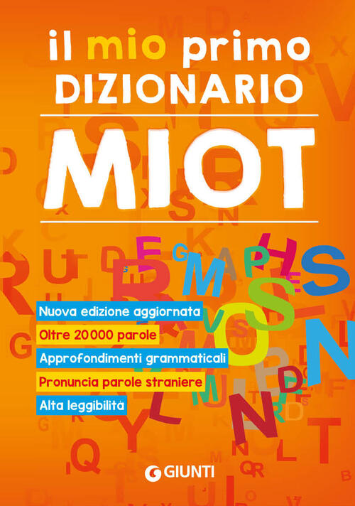 Il Mio Primo Dizionario. Nuovo Miot Giunti Editore 2021