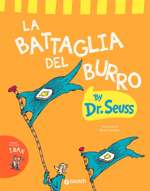 La Battaglia Del Burro. Ediz. A Colori Dr. Seuss Giunti Editore 2021