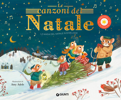 Le Canzoni Del Natale. Ediz. A Colori Giunti Editore 2023