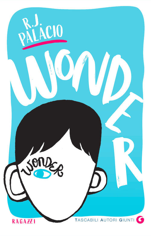 Wonder R. J. Palacio Giunti Editore 2021