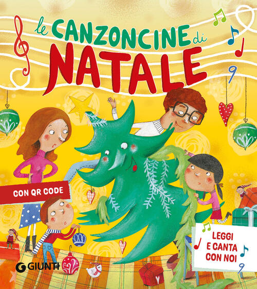 Le Canzoncine Di Natale. Con Qr Code Rosalba Troiano Giunti Editore 2024