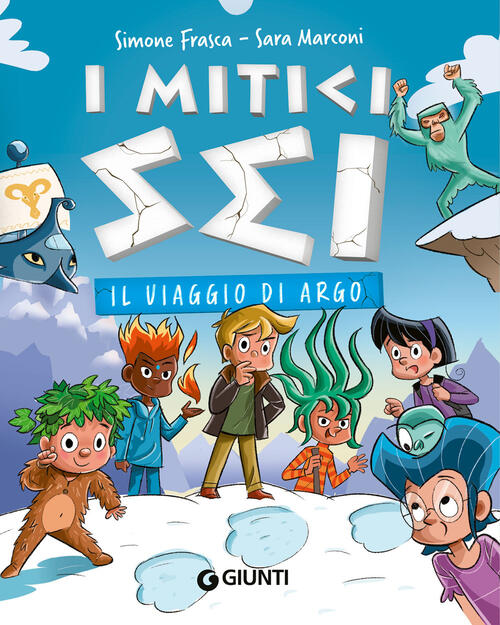 Il Viaggio Di Argo. I Mitici Sei Simone Frasca Giunti Editore 2024