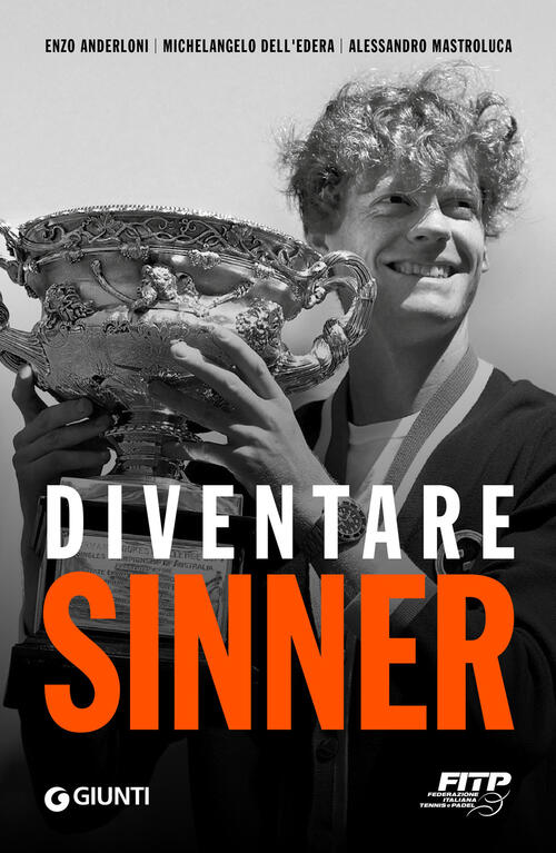 Diventare Sinner Enzo Anderloni Giunti Editore 2024