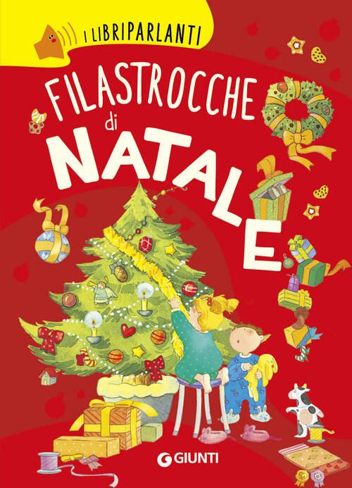 Filastrocche Di Natale. I Libri Parlanti. Ediz. A Colori Giunti Editore 2023