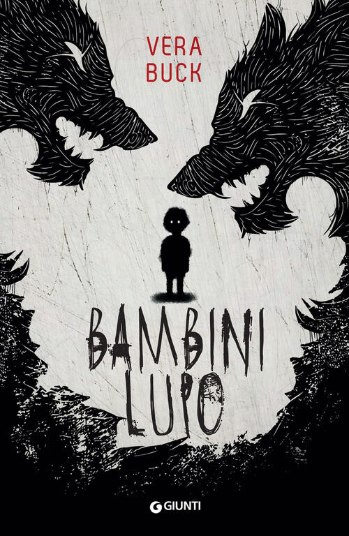 Bambini Lupo Vera Buck Giunti Editore 2024