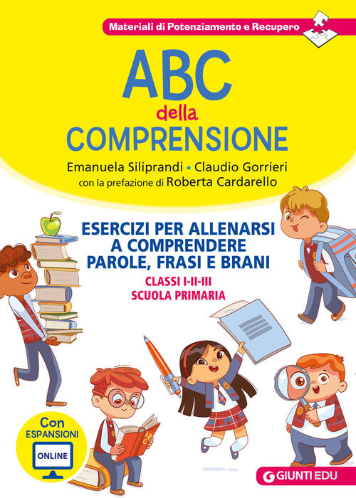 Abc Della Comprensione. Esercizi Per Allenarsi A Comprendere Parole, Frasi E B