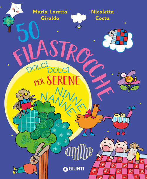 50 Filastrocche Dolci Dolci Per Serene Ninne Nanne! Ediz. A Colori Maria Loret