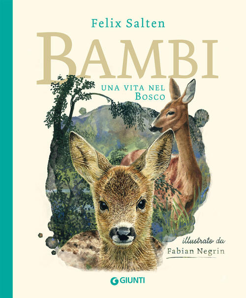 Bambi. Una Vita Nel Bosco. Ediz. A Colori Felix Salten Giunti Editore 2023