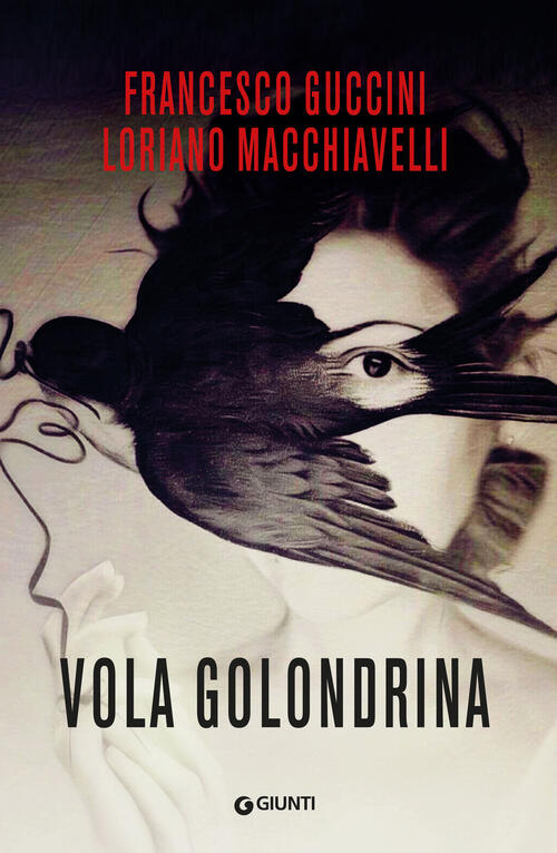 Vola Golondrina Francesco Guccini Giunti Editore 2023